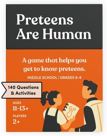 Preteens are Human 140 Conversation Cards to Help You Get to Know Preteens, Card Game for Middle School Preteens, Designed by Experts for Grades 6 to 8, Ages 11 to 13+