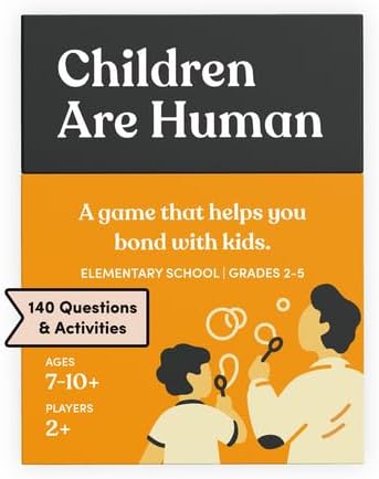 Children are Human 140 Conversation Cards to Help Bond with Kids, Card Game for Elementary School Children, Designed by Experts for Grades 2 to 5, Ages 7 to 10+