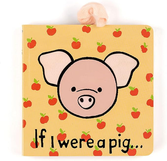 Jellycat If I were a Pig: A Touch and Feel Board Book Children's Book - Baby Gift