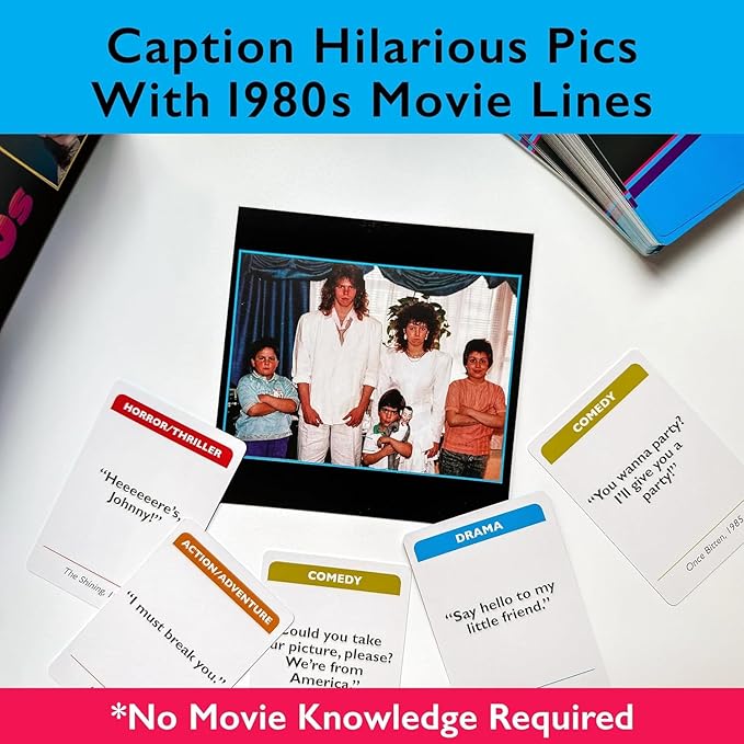The Awkward Family Photos Totally 80s Movie Line Caption Game Caption Hilarious Pics with Memorable 80s Movie Lines | 4-8 Players, Ages 14+ Family/Party Game