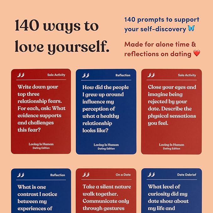 Loving is Human (Dating Edition) 140 Conversation Cards to Help Deepen Romantic Relationships, Self-Reflections on Love & Early Relationships, Date Ideas and Solo Activities