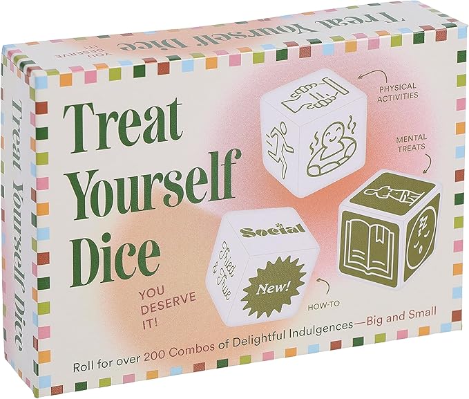 Treat Yourself Dice